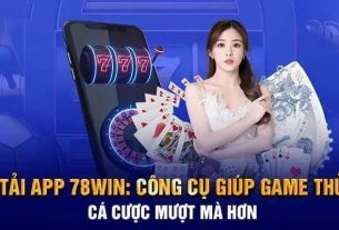 Hướng Dẫn Tải App 78win Đơn Giản Và Chi Tiết